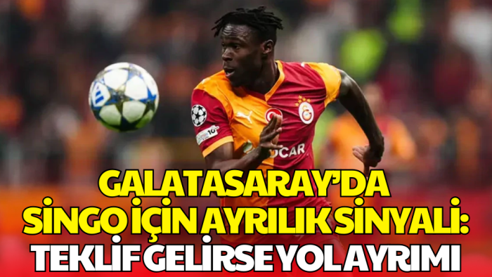 Galatasaray’a 30 Milyon Euro’ya Transfer Edilmişti: Singo ile Veda Kararı